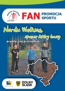Nordic walking - spacer, który leczy : praktyczny przewodnik