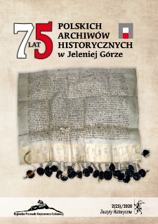 Zeszyty Historyczne. 75 lat polskich archiwów historycznych w Jeleniej Górze, 2020, nr 2 (25) [Dokument elektroniczny]