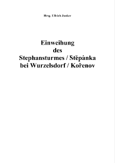 Einweihung des Stephansturmes / Štěpánka bei Wurzelsdorf / Kořenov [Dokument elektroniczny]