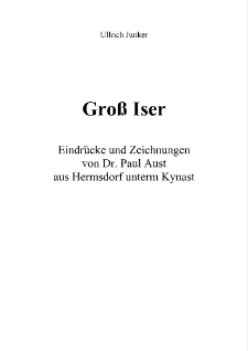 Groß Iser Eindrücke und Zeichnungen von Dr. Paul Aust aus Hermsdorf unterm Kynast [Dokument elektroniczny]