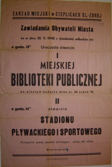 Zawiadomienie o otwarciu w dniu 30 maja 1948 I. Miejskiej Biblioteki Publicznej oraz stadionu pływackiego i sportowego [Dokument życia społecznego]