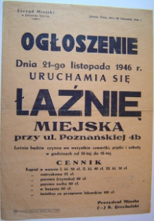 Ogłoszenie o uruchomieniu łaźni miejskiej w dniu 21 listopada 1946 przy ulicy Poznańskiej 4b [Dokument życia społecznego]