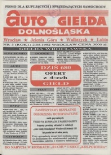 Auto Giełda Dolnośląska : pismo dla kupujących i sprzedających samochody, R. 1, 1992, nr 3 (2.05.1992 r.)