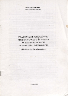 Praktyczne wskazówki podstawowego żywienia w konkurencjach wytrzymałościowych (Biegi średnie, długie i maraton)