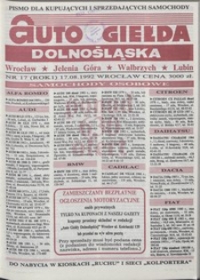 Auto Giełda Dolnośląska : pismo dla kupujących i sprzedających samochody, R. 1, 1992, nr 17 (17.08.1992 r.)