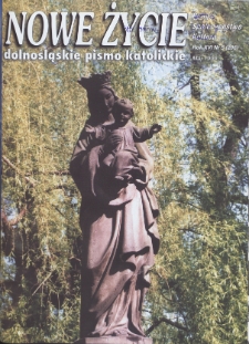 Nowe Życie: dolnośląskie pismo katolickie: religia, kultura, społeczeństwo, 1999, nr 5 (296)