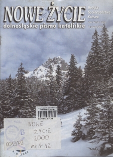 Nowe Życie: dolnośląskie pismo katolickie: religia, kultura, społeczeństwo, 2000, nr 1 (304)