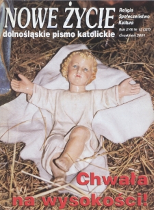 Nowe Życie: dolnośląskie pismo katolickie: religia, kultura, społeczeństwo, 2001, nr 12 (327)