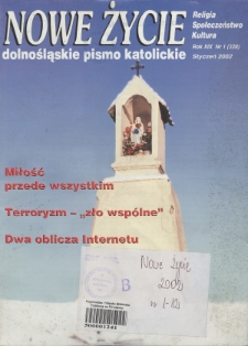 Nowe Życie: dolnośląskie pismo katolickie: religia, kultura, społeczeństwo, 2002, nr 1 (328)