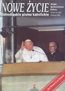 Nowe Życie: dolnośląskie pismo katolickie: religia, kultura, społeczeństwo, 2002, nr 9 (336)