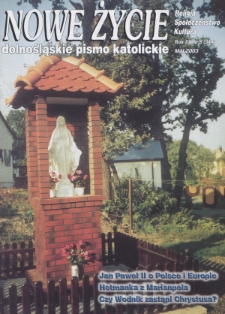 Nowe Życie: dolnośląskie pismo katolickie: religia, kultura, społeczeństwo, 2003, nr 5 (344)