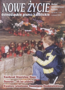 Nowe Życie: dolnośląskie pismo katolickie: religia, kultura, społeczeństwo, 2003, nr 11 (350)