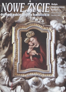 Nowe Życie: dolnośląskie pismo katolickie: religia, kultura, społeczeństwo, 2004, nr 8 (359)