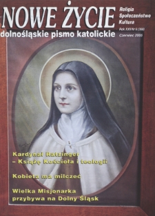 Nowe Życie: dolnośląskie pismo katolickie: religia, kultura, społeczeństwo, 2004, nr 6 (369)