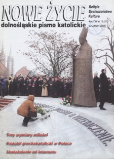 Nowe Życie: dolnośląskie pismo katolickie: religia, kultura, społeczeństwo, 2004, nr 12 (375)