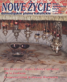 Nowe Życie: dolnośląskie pismo katolickie: religia, kultura, społeczeństwo, 2007, nr 12 (399)