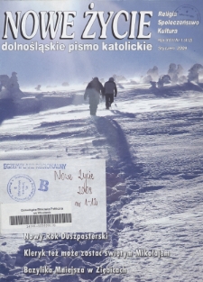 Nowe Życie: dolnośląskie pismo katolickie: religia, kultura, społeczeństwo, 2009, nr 1 (412)
