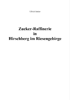 Zucker-Raffinerie in Hirschberg im Riesengebirge [Dokument elektroniczny]