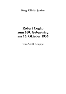 Robert Cogho zum 100. Geburtstag am 16. Oktober 1935 [Dokument elektroniczny]