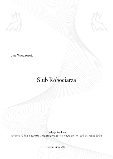 Ślub Robociarza [Dokument elektroniczny]