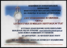 Czy przeminęło z czasem..., czyli Literatura z wielką historią w tle - plakat [Dokument życia społecznego]