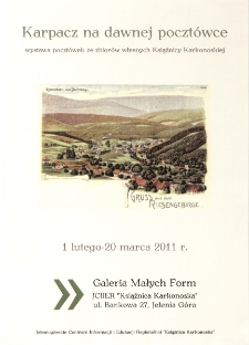 Karpacz na dawnej pocztówce : wystawa pocztówek ze zbiorów własnych Książnicy Karkonoskiej - plakat [Dokument życia społecznego]