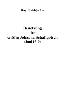 Beisetzung der Gräfin Johanna Schaffgotsch (Juni 1910) [Dokument elektroniczny]
