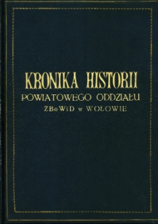 Kronika historii Powiatowego Oddziału ZBoWiD w Wołowie: rok 1972