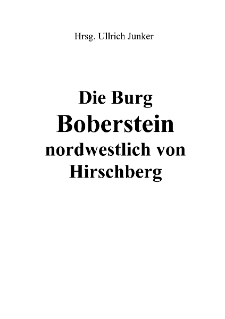 Die Burg Boberstein nordwestlich von Hirschberg [Dokument elektroniczny]