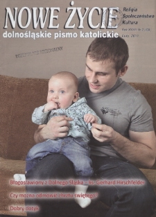 Nowe Życie: dolnośląskie pismo katolickie: religia, kultura, społeczeństwo, 2011, nr 2 (438)