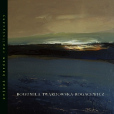 Bogumiła Twardowska-Rogacewicz - Pejzaż bardzo realistyczny - katalog [Dokument życia społecznego]