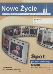 Nowe Życie: dolnośląskie pismo katolickie: religia, kultura, społeczeństwo, 2015, nr 2