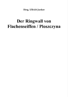 Der Ringwall von Flachenseiffen / Płoszczyna [Dokument elektroniczny]