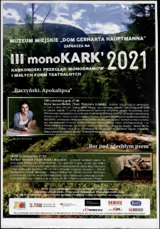 III monoKARK '2021 : Karkonoski Przegląd Monodramów i Małych Form Teatralnych [Dokument życia społecznego]
