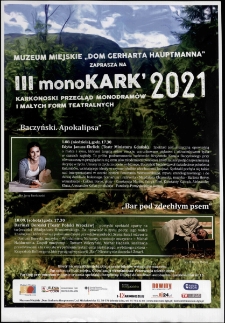 III monoKARK '2021 : Karkonoski Przegląd Monodram&oacute;w i Małych Form Teatralnych - plakat [Dokument życia społecznego]