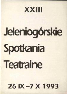 XXIII Jeleniog&oacute;rskie Spotkania Teatralne - program [Dokument życia społecznego]