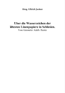 Über die Wasserzeichen der ältesten Linenpapiere in Schlesien [Dokument elektroniczny]