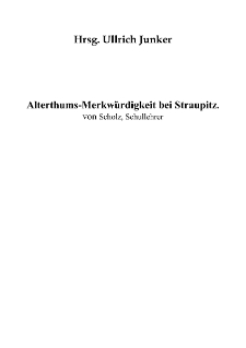 Alterthums-Merkwürdigkeit bei Straupitz [Dokument elektroniczny]