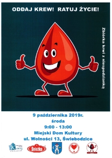 Oddaj krew! Ratuj życie! - plakat [Dokument życia społecznego]
