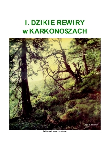 Dzikie rewiry w Karkonoszach : cz. 1 [Dokument elektroniczny]