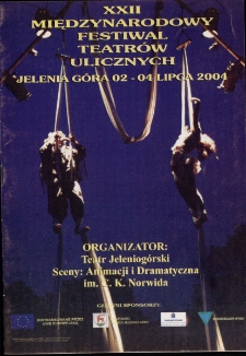 XXII Międzynarodowy Festiwal Teatr&oacute;w Ulicznych - program [Dokument życia społecznego]