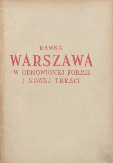 Dawna Warszawa w odnowionej formie i nowej treści