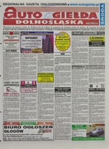 Auto Giełda Dolnośląska : regionalna gazeta ogłoszeniowa, 2007, nr 10 (1548) [24.01]