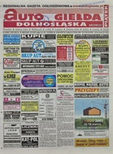 Auto Giełda Dolnośląska : regionalna gazeta ogłoszeniowa, 2007, nr 32 (1570) [16.03]
