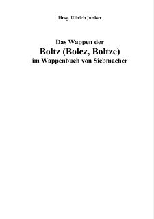 Das Wappen der Boltz (Bolcz, Boltze) im Wappenbuch von Siebmacher [Dokument elektroniczny]