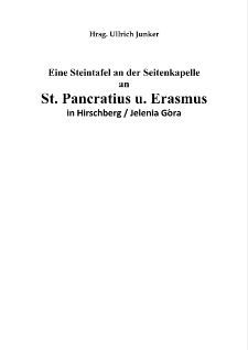 Eine Steintafel an der Seitenkapelle an St. Pancratius u. Erasmus in Hirschberg / Jelenia Góra [Dokument elektroniczny]