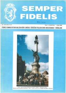 Semper Fidelis : pismo Towarzystwa Miłośnik&oacute;w Lwowa i Kres&oacute;w Południowo-Wschodnich, 2000, nr 3 (56)