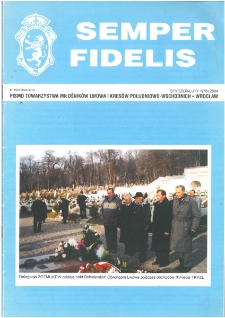Semper Fidelis : pismo Towarzystwa Miłośników Lwowa i Kresów Południowo-Wschodnich, 2004, nr 1 (78)