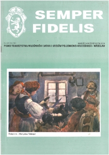 Semper Fidelis : pismo Towarzystwa Miłośników Lwowa i Kresów Południowo-Wschodnich, 2004, nr 2 (79)