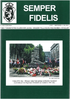 Semper Fidelis : pismo Towarzystwa Miłośnik&oacute;w Lwowa i Kres&oacute;w Południowo-Wschodnich, 2012, nr 3 (126)
